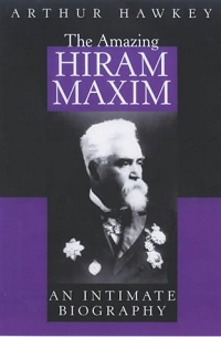 The Amazing Hiram Maxim